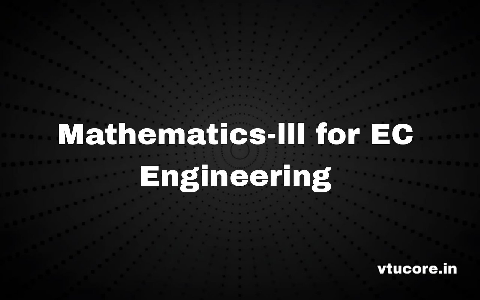 AV Mathematics-III for EC Engineering BMATEC301