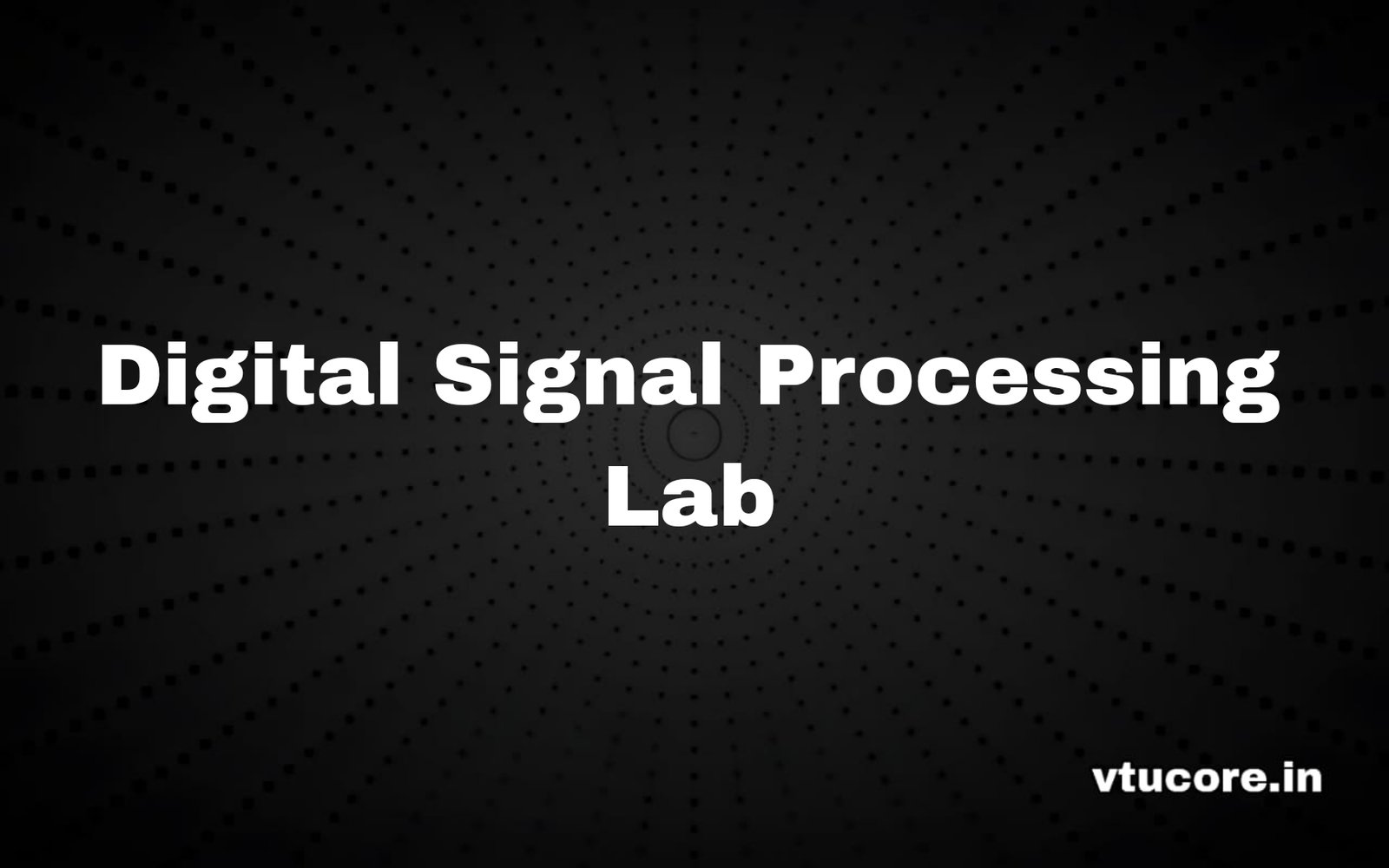 Digital Signal Processing – BEC502 Lab