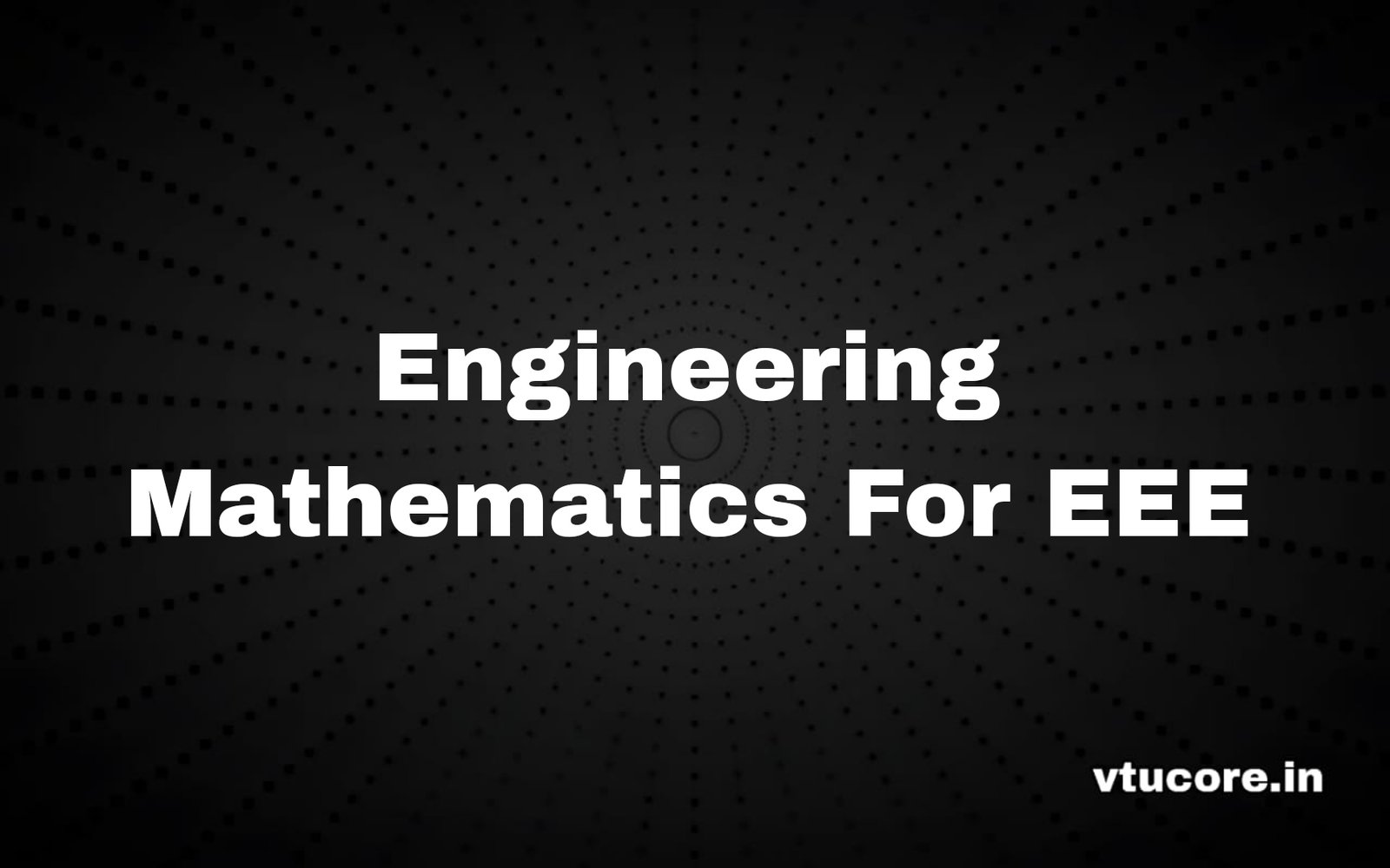 Engineering Mathematics for EEE BEE301