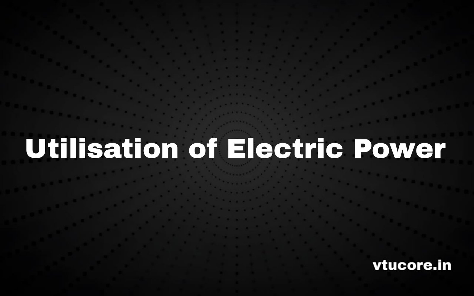 Utilization of Electric Power BEE654A