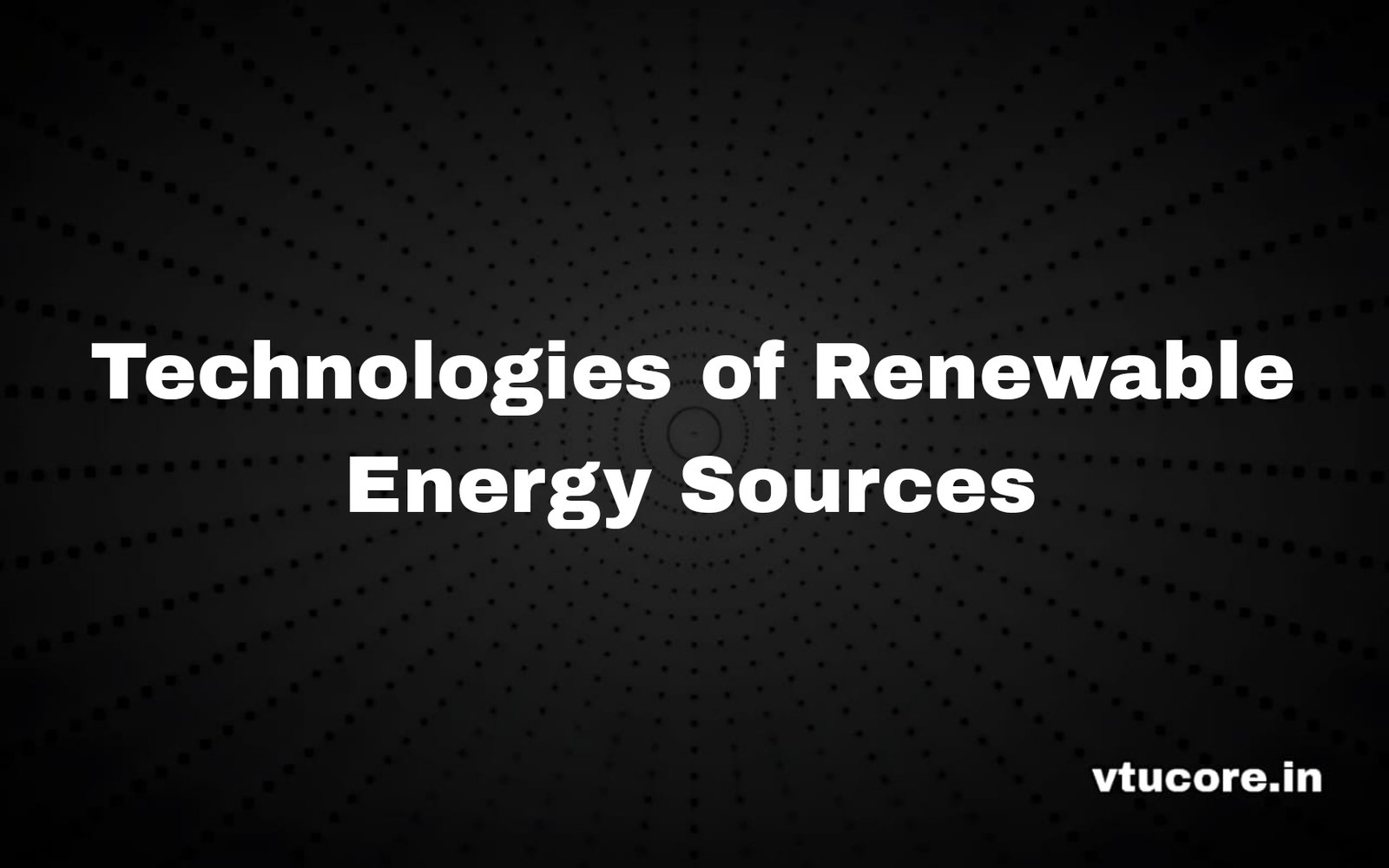 Technologies of Renewable Energy Sources BEE654B