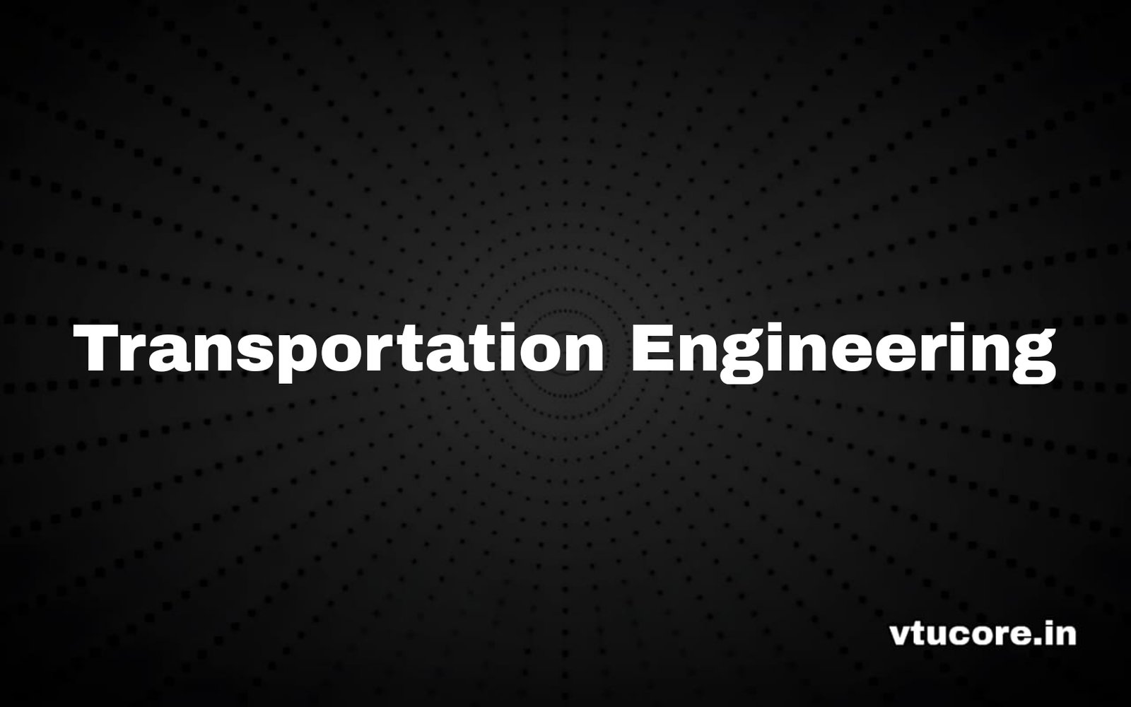 Transportation Engineering BCV403