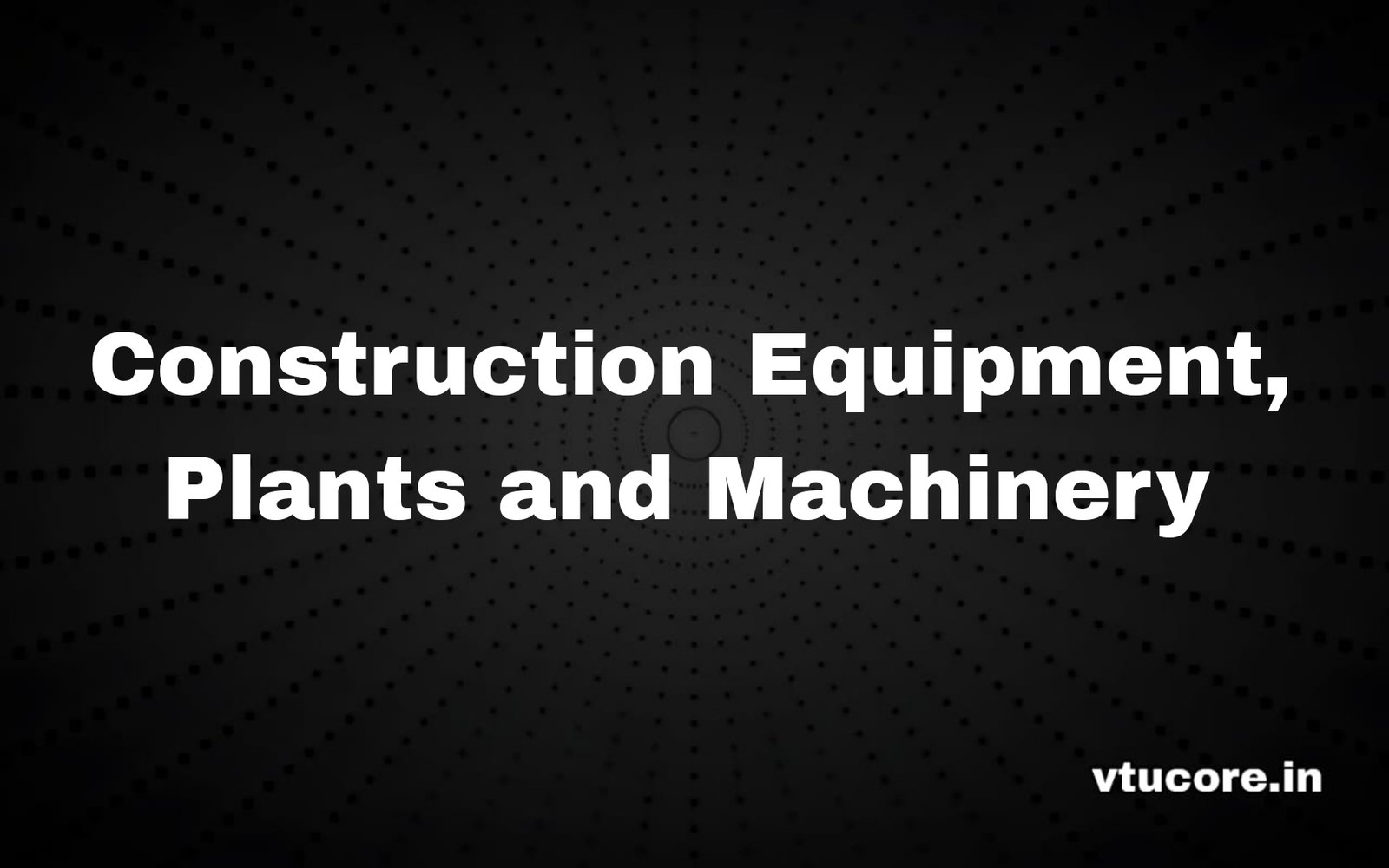 Construction Equipment, Plants and Machinery BCV405B