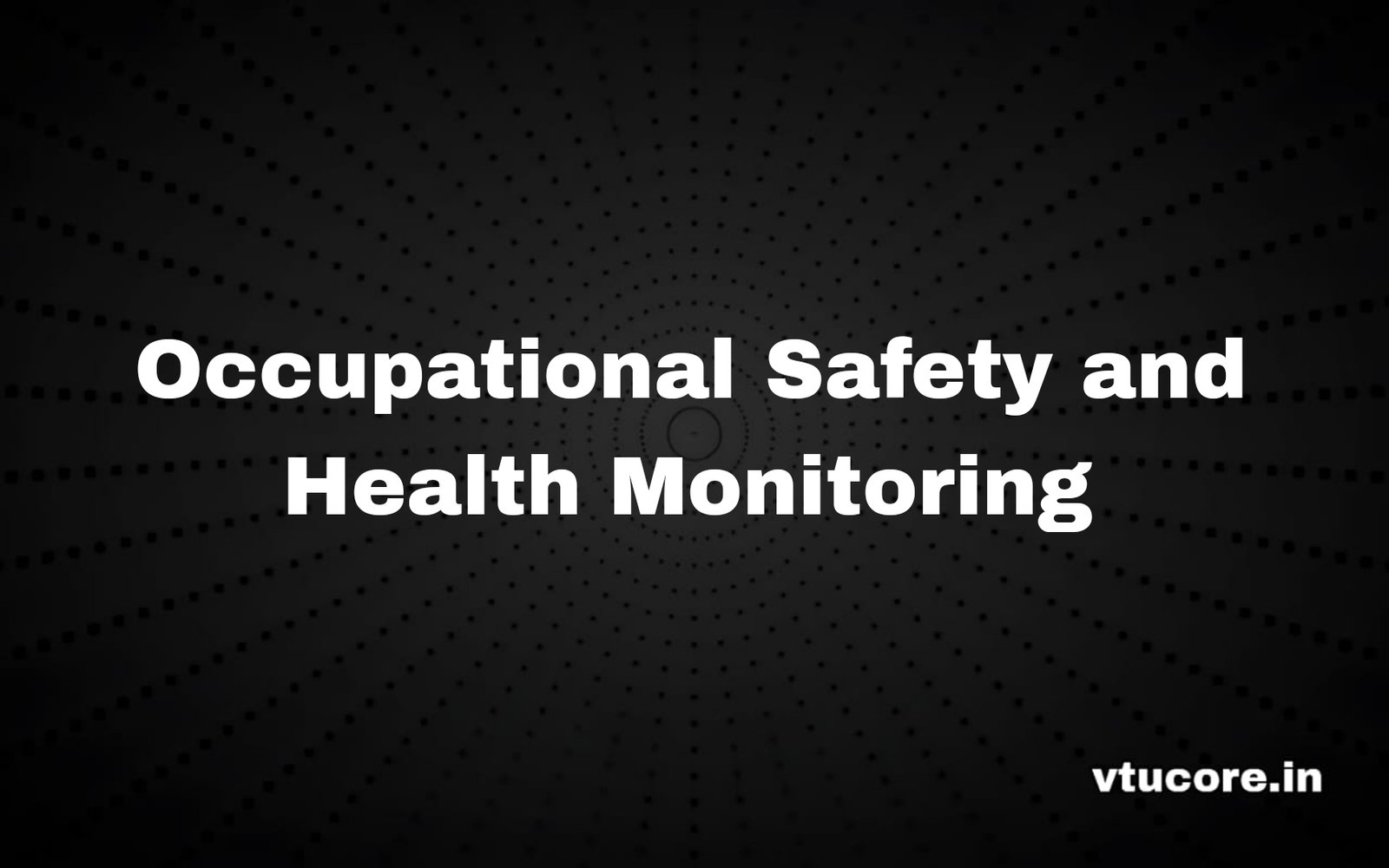 Occupational Safety and Health Monitoring BCV515B